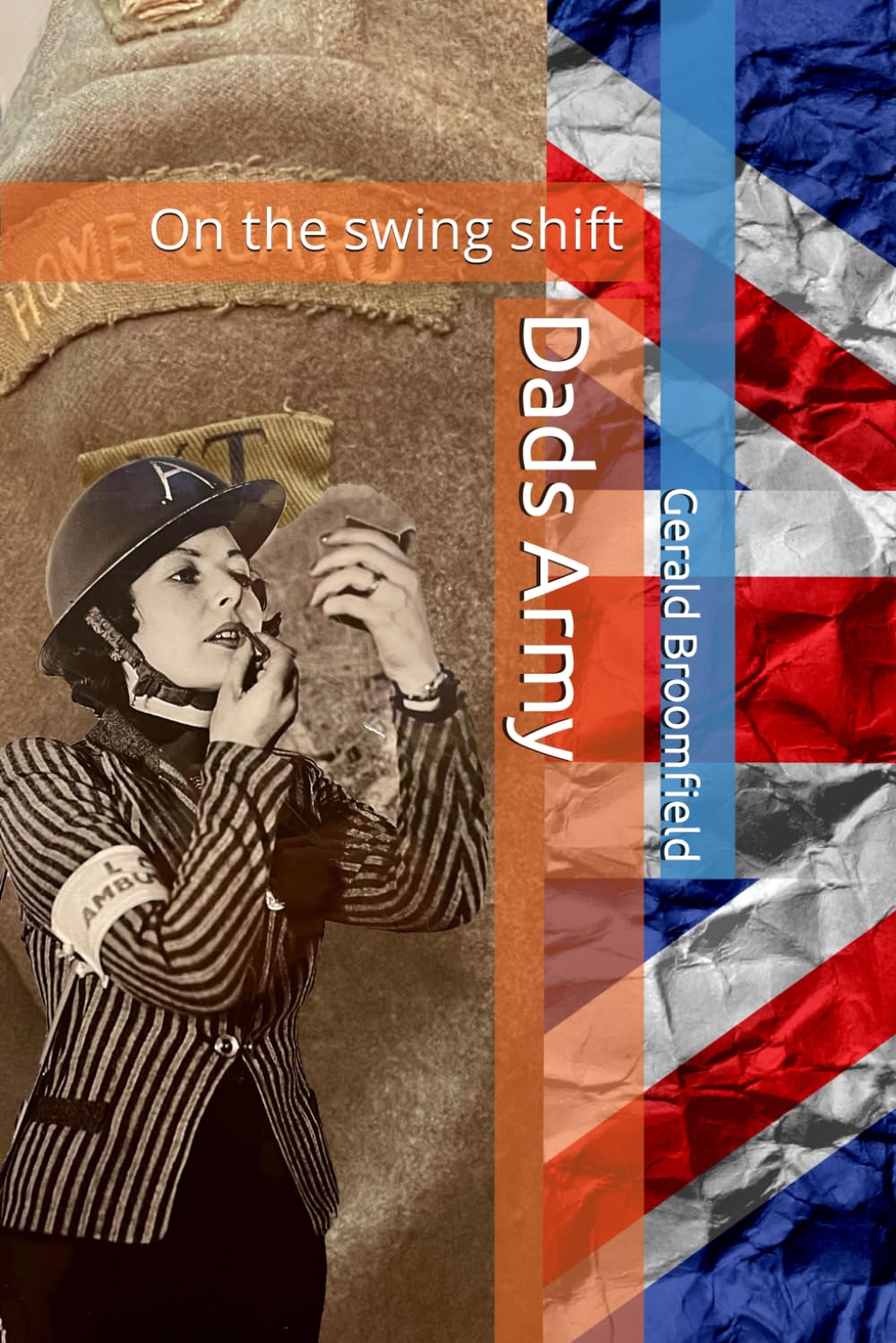 Dads Army: On the swing shift