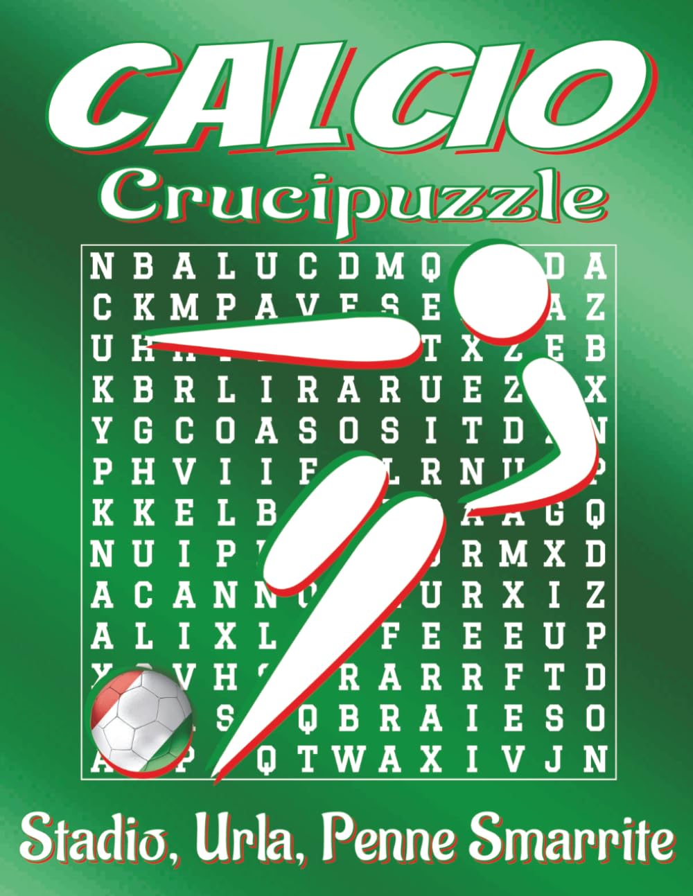 Libro di Crucipuzzle sul Calcio a Caratteri Grandi: Crucipuzzle a caratteri grandi su calciatori, stadi, tattiche e altro | 8.5x11 pollici, 110 pagine ... | Regalo per vacanze, feste e tempo libero