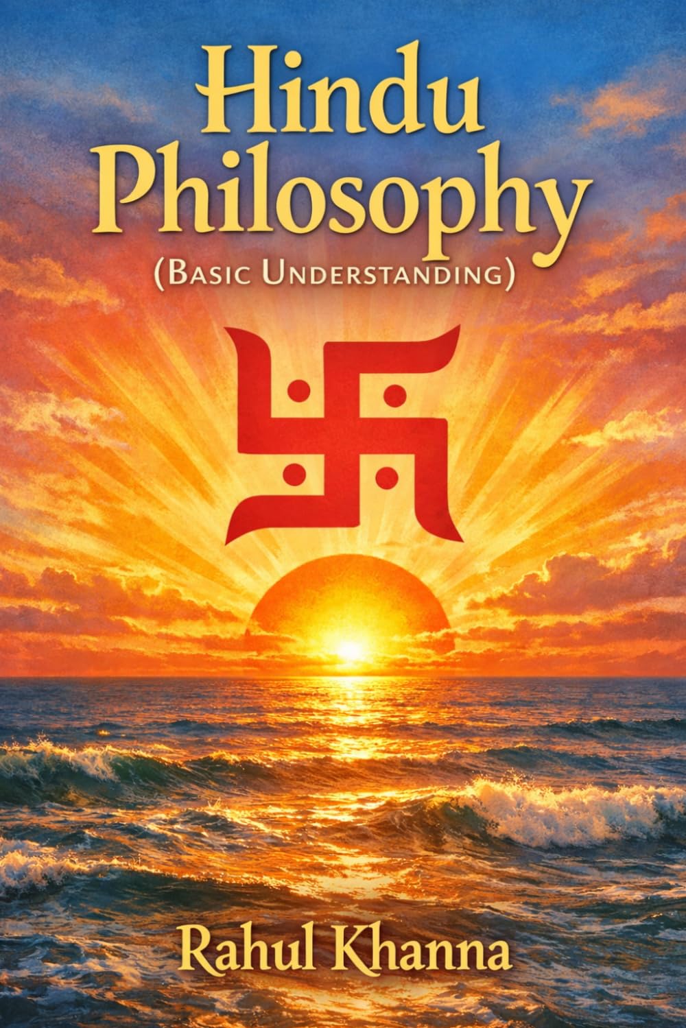 Hindu Philosophy - Towards Understanding