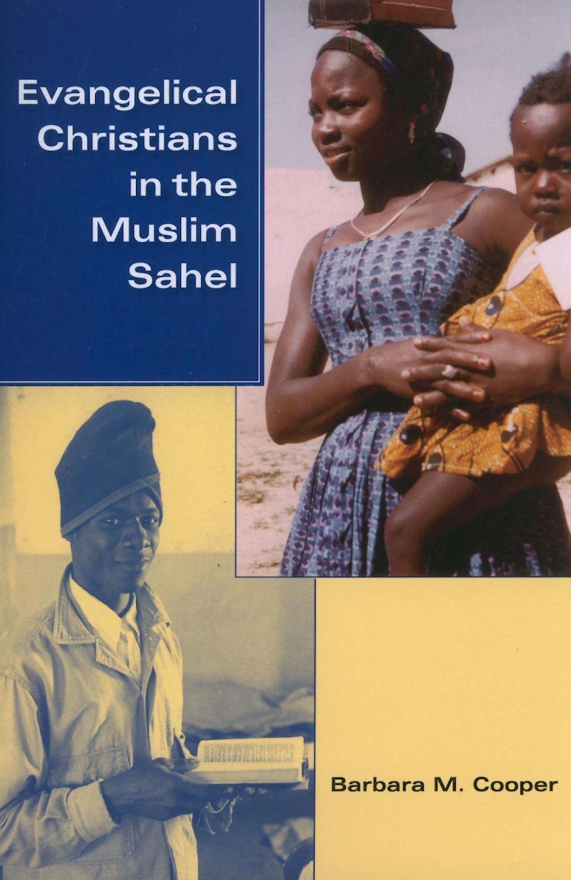 Evangelical Christians in the Muslim Sahel (Afr. Cooper<|