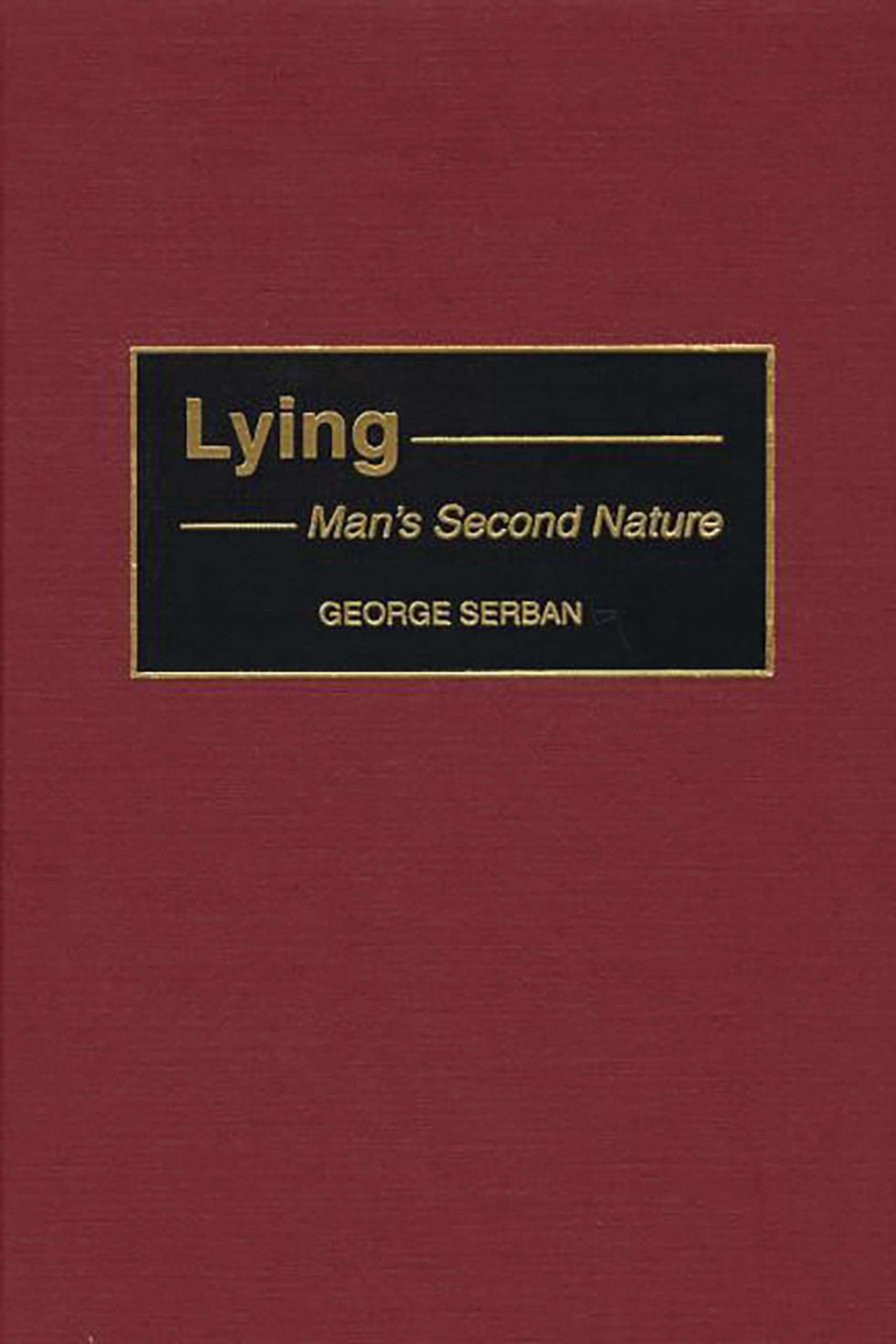 Lying: Man's Second Nature view 3