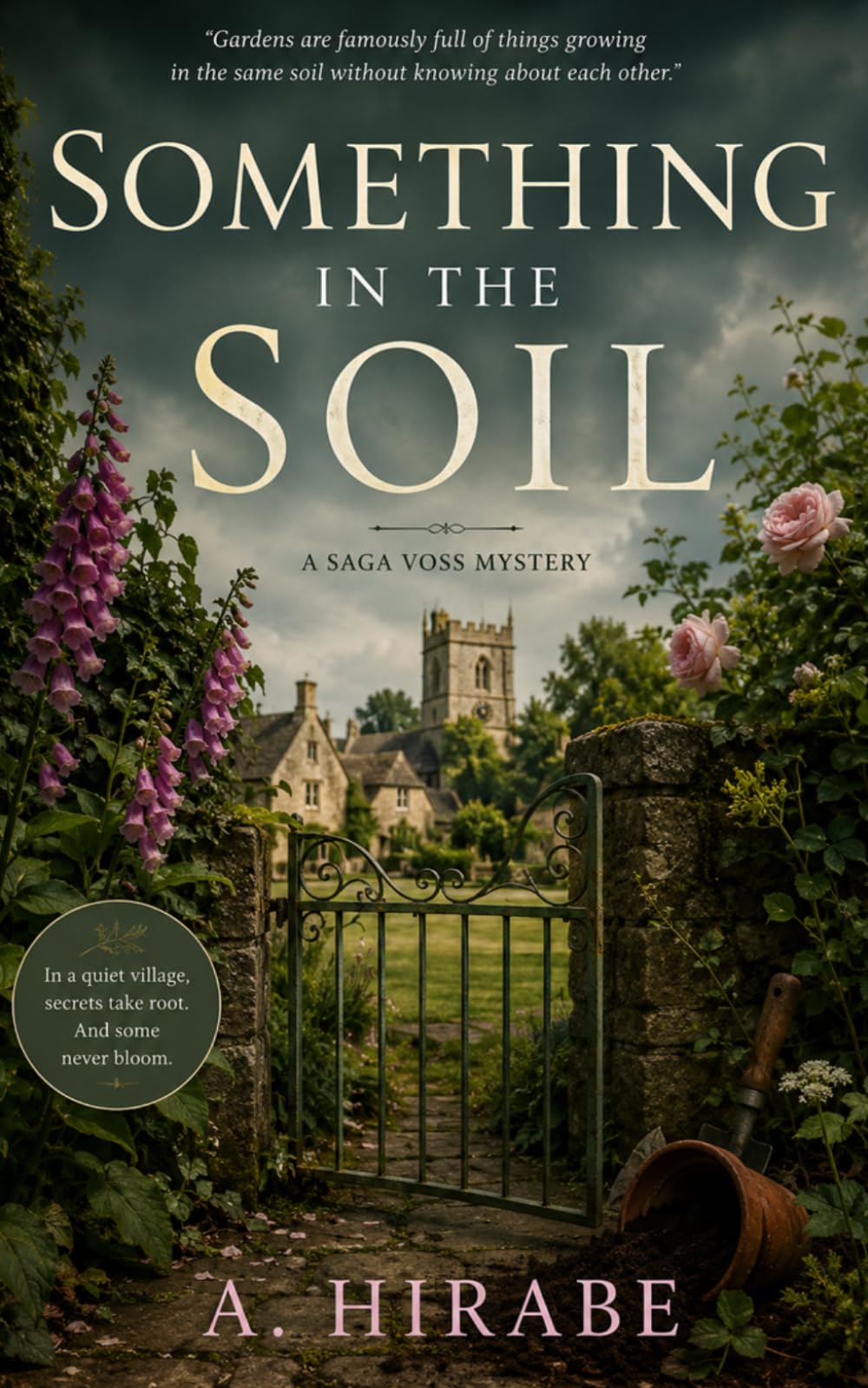 Something In The Soil: A Novel of Buried Secrets