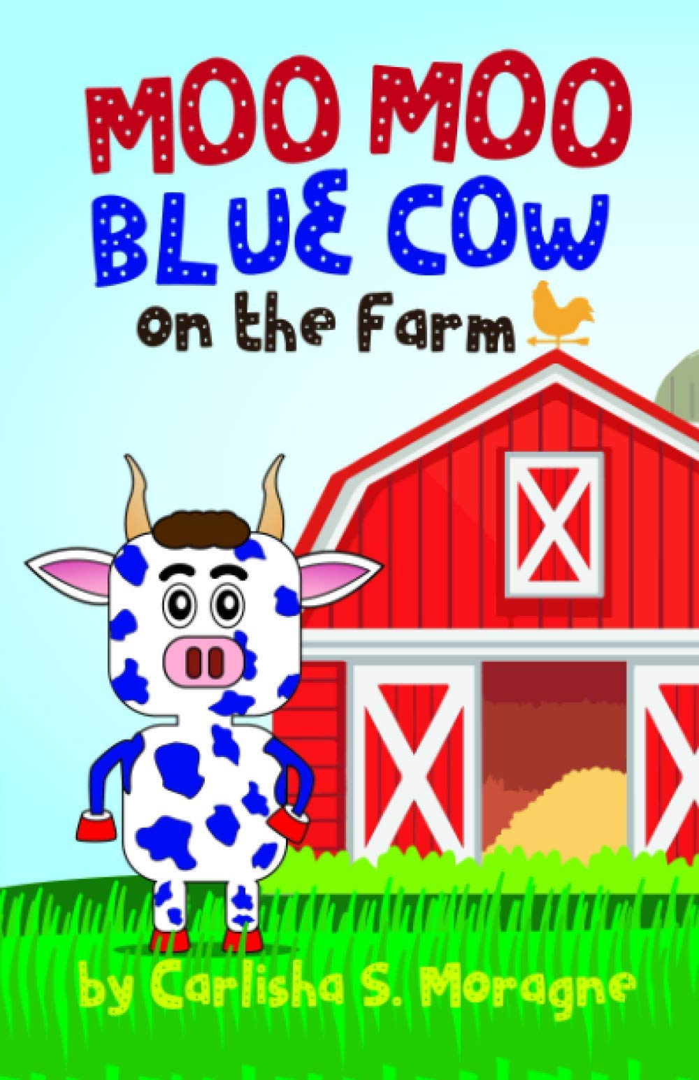 Moo Moo Blue Cow On the Farm