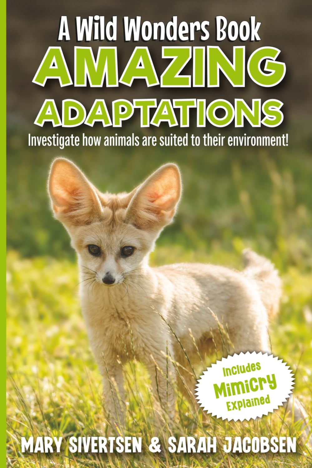 Amazing Adaptations: A Wild Wonders Book (Wild Wonders Animal Education)
