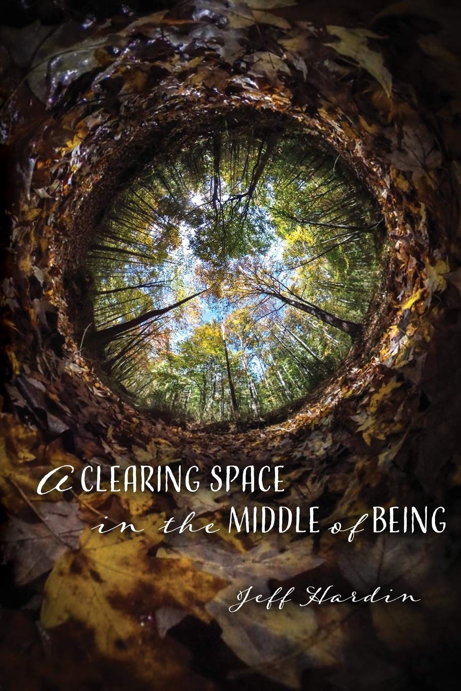 Buy A Clearing Space in the Middle of Being — BookShops.in