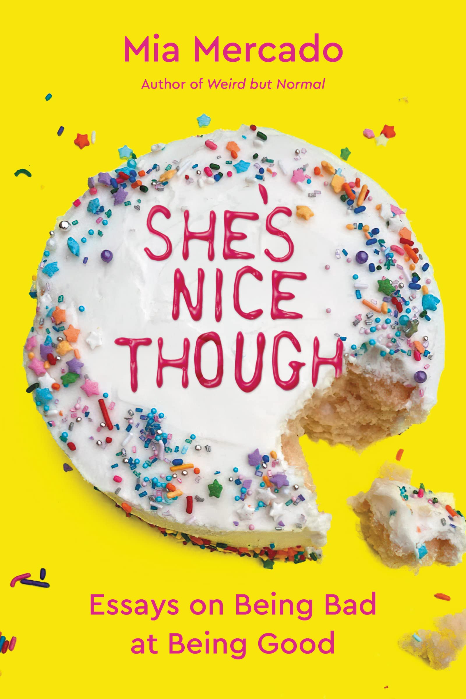 Buy She's Nice Though: Essays on Being Bad at Being Good – Humorous Observations on Culture, Identity, and the Performance of Self — BookShops.in