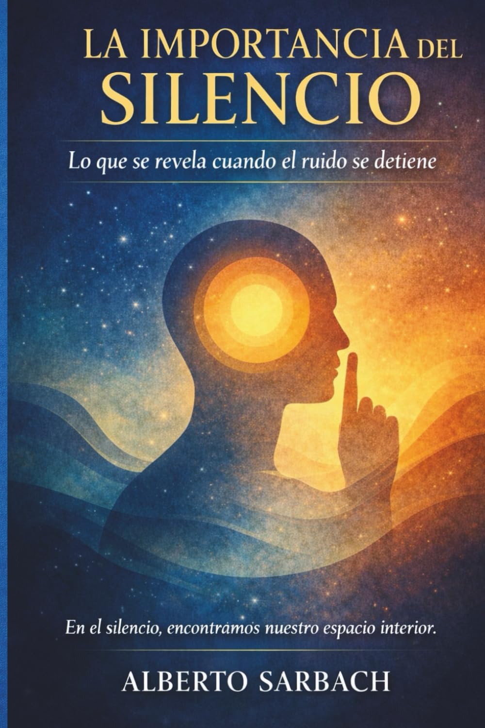 La Importancia del Silencio: Lo que se revela cuando el ruido se detiene