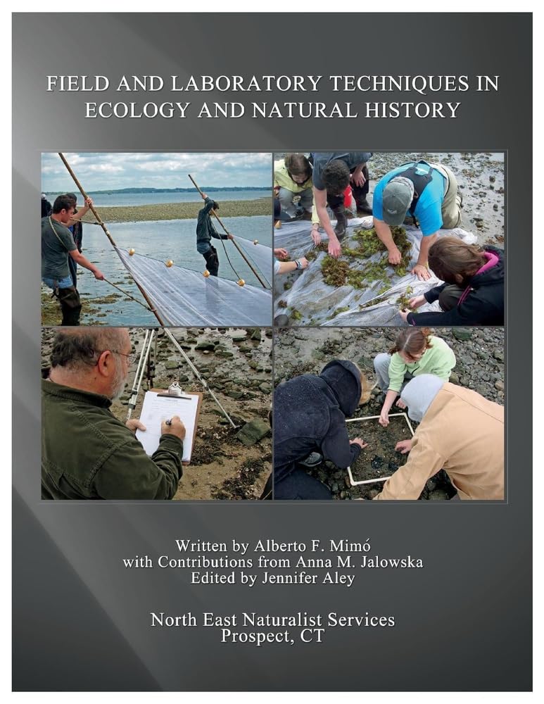 Field and Laboratory Techniques in Ecology and Natural History: This Field Techniques Manual Is Recommended for High School and College Tea (1)