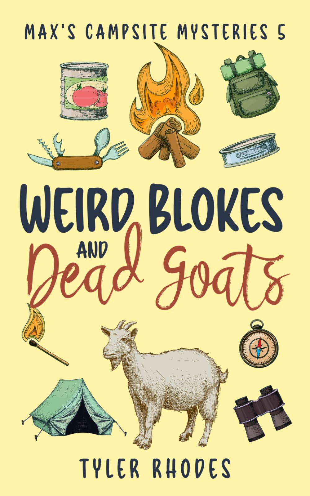 Weird Blokes and Dead Goats (Max's Campsite Mysteries)