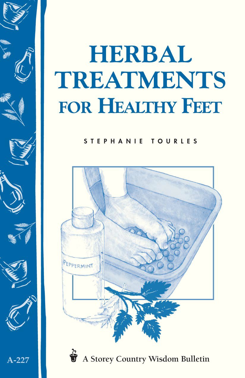 Buy Herbal Treatments For Healthy Feet (Storey Country Wisdom Bulletin) — BookShops.in