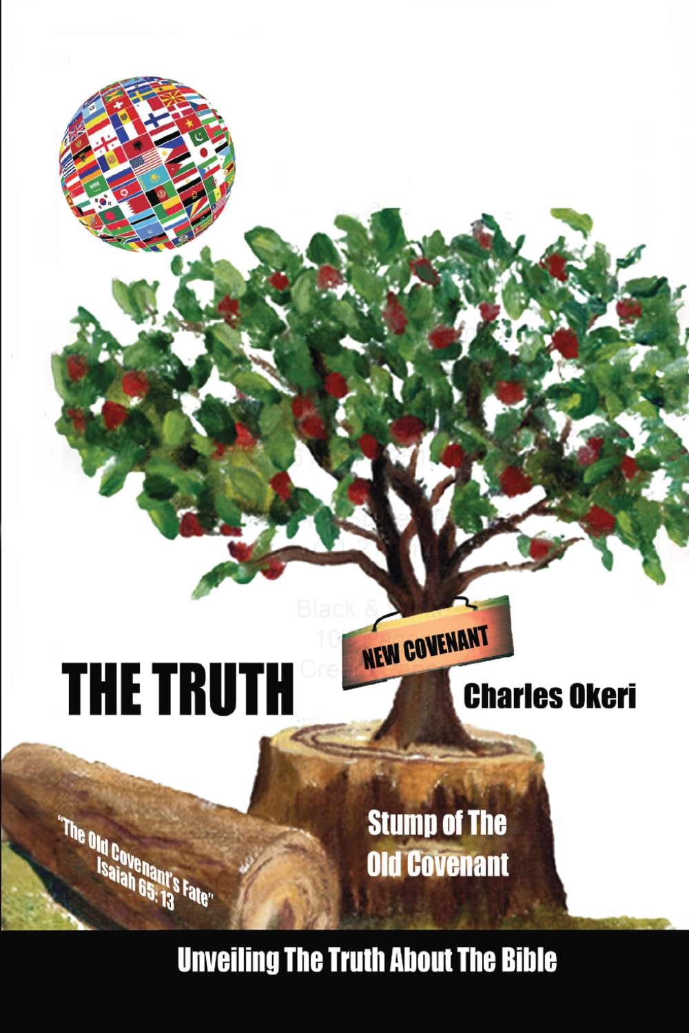 The Truth: Unveiling The Truth About The Bible