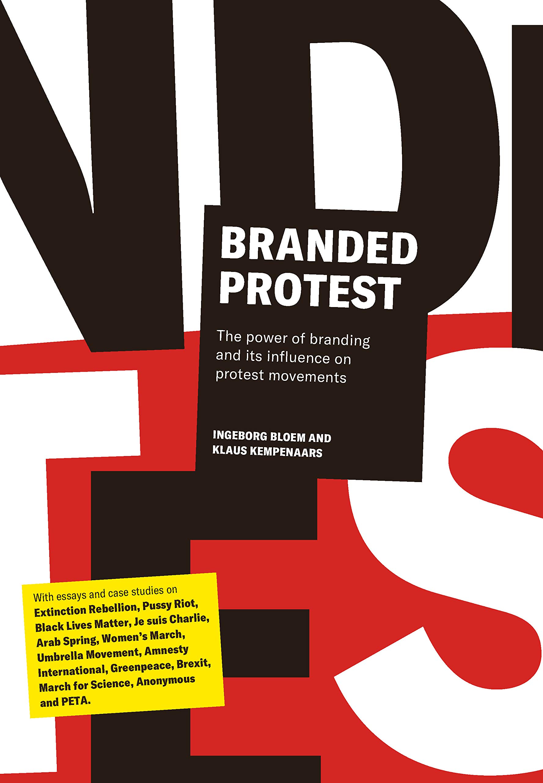Branded Protest: The Power of Branding and its Influence on Protest Movements...