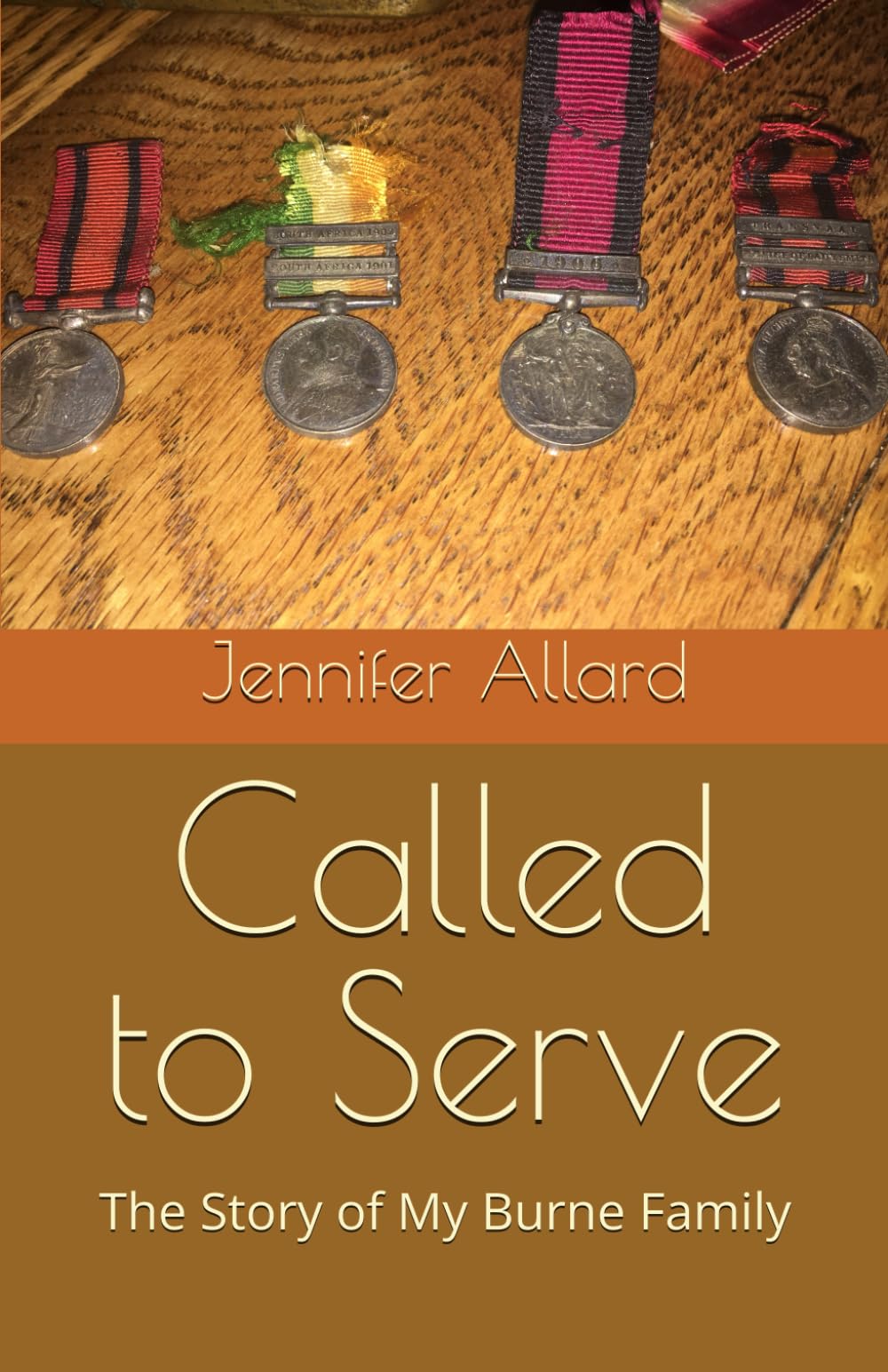 Called to Serve: The Story of My Burne Family (Burne Family History)