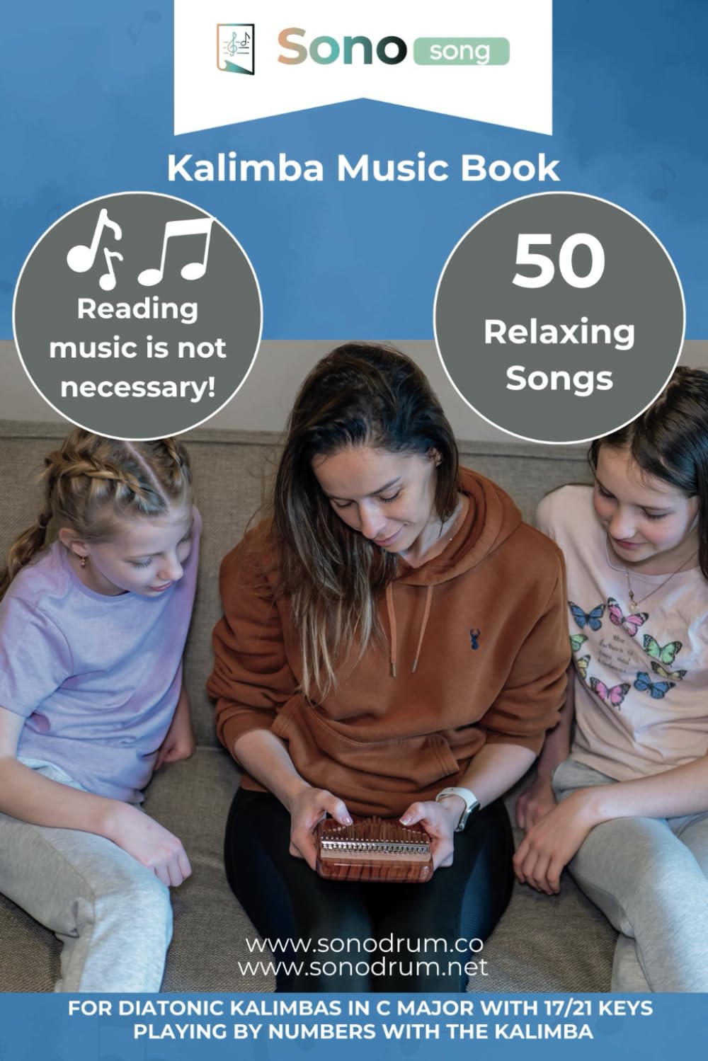 Kalimba Music Book - 50 Relaxing songs - reading music not necessary: For diatonic kalimbas in C major with 17/21 keys - playing by numbers with the kalimba
