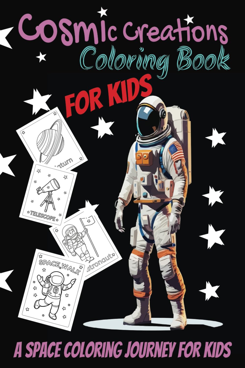 Cosmic Creations: A Space Coloring Journey for Kids
