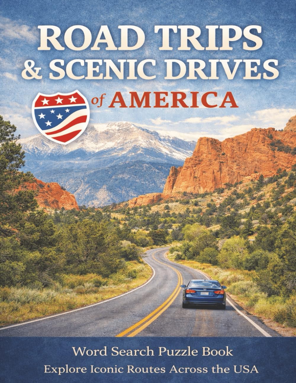 Road Trips & Scenic Drives of America: Explore Iconic Routes Across the USA. A Word Search Puzzle Book (Travel & Discovery)