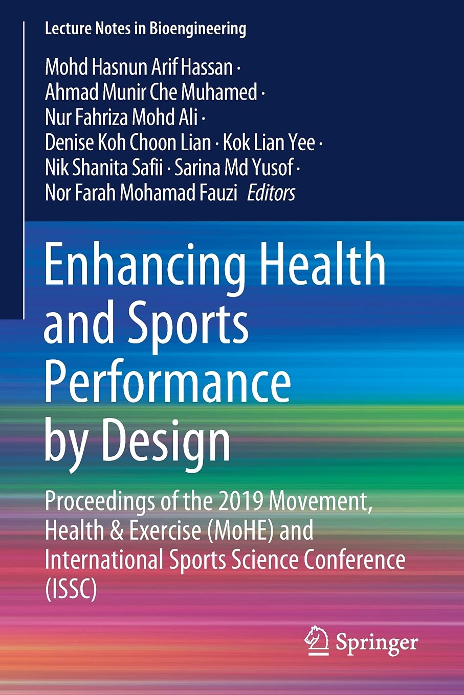 Enhancing Health and Sports Performance by Design: Proceedings of the 2019 Movement, Health & Exercise (MoHE) and International Sports Science Conference (ISSC) (Lecture Notes in Bioengineering)
