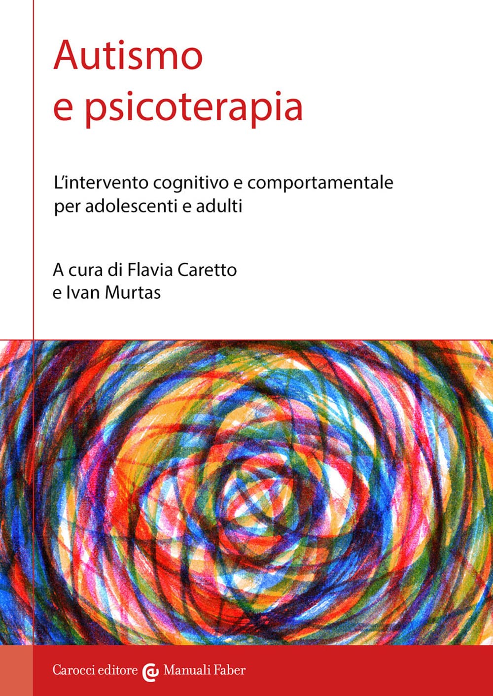 Autismo E Psicoterapia. L'intervento Cognitivo E Comportamentale Per Adolescenti E Adulti - 4