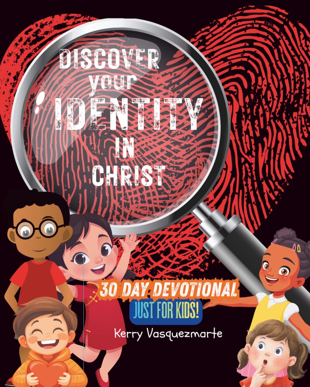 Discover Your Identity In Christ, Just for Kids