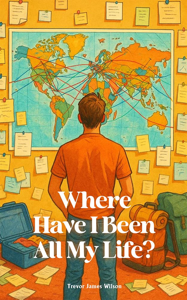 Where Have I Been All My Life?