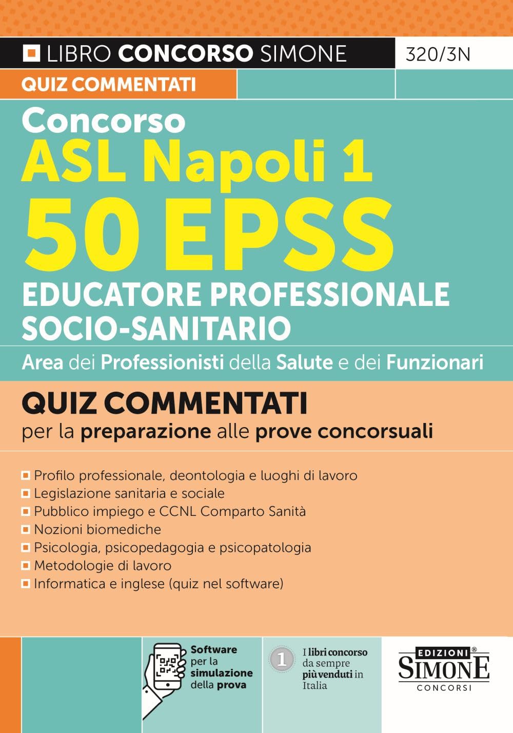 Concorso ASL Napoli 1. 50 EPSS Educatore professionale socio-sanitario. Quiz commentati per la preparazione alle prove concorsuali