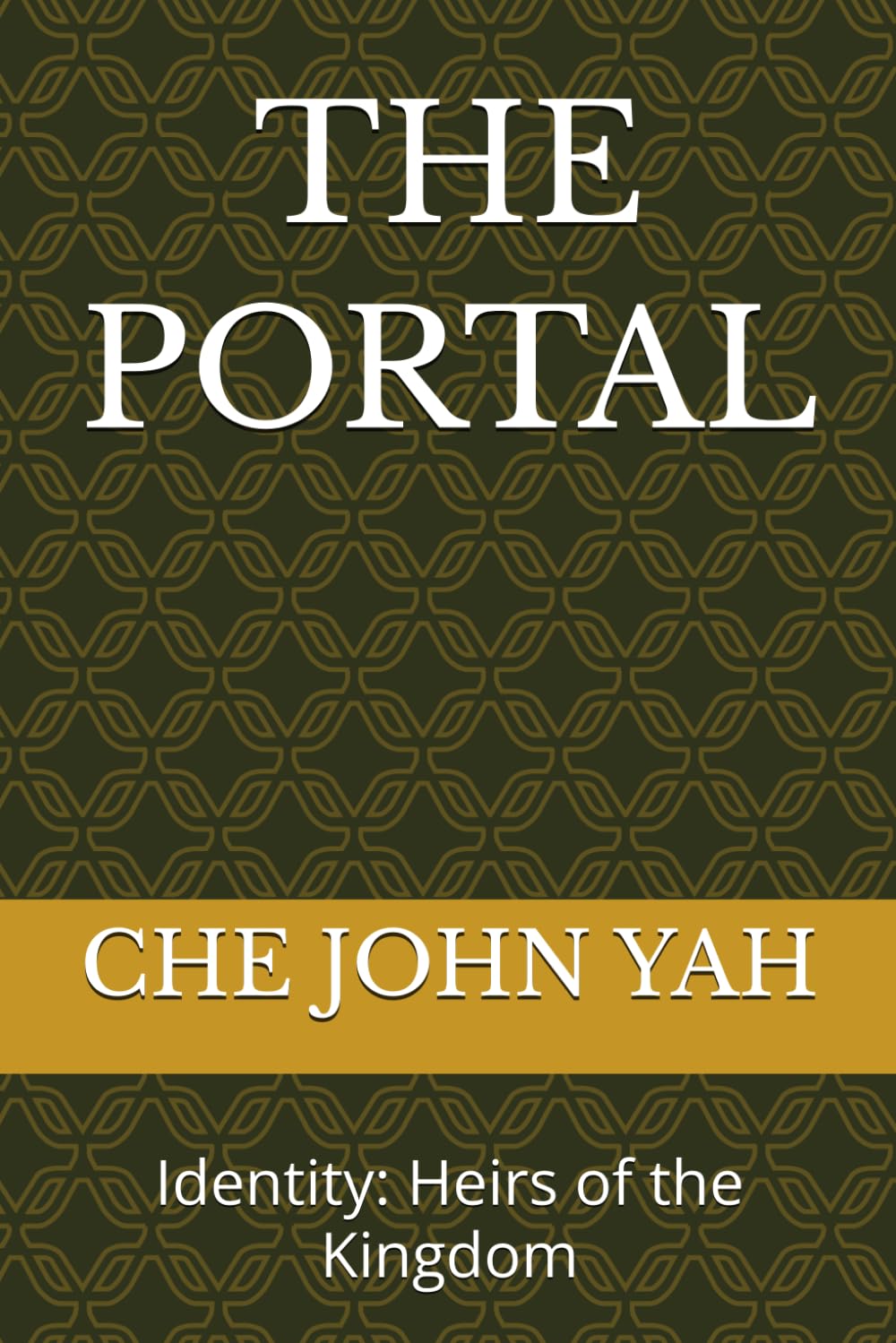 THE PORTAL: Identity: Heirs of the Kingdom