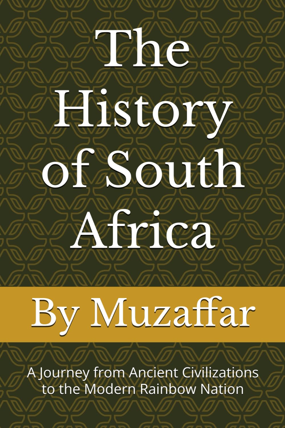 The History of South Africa: A Journey from Ancient Civilizations to the Modern Rainbow Nation (history books)