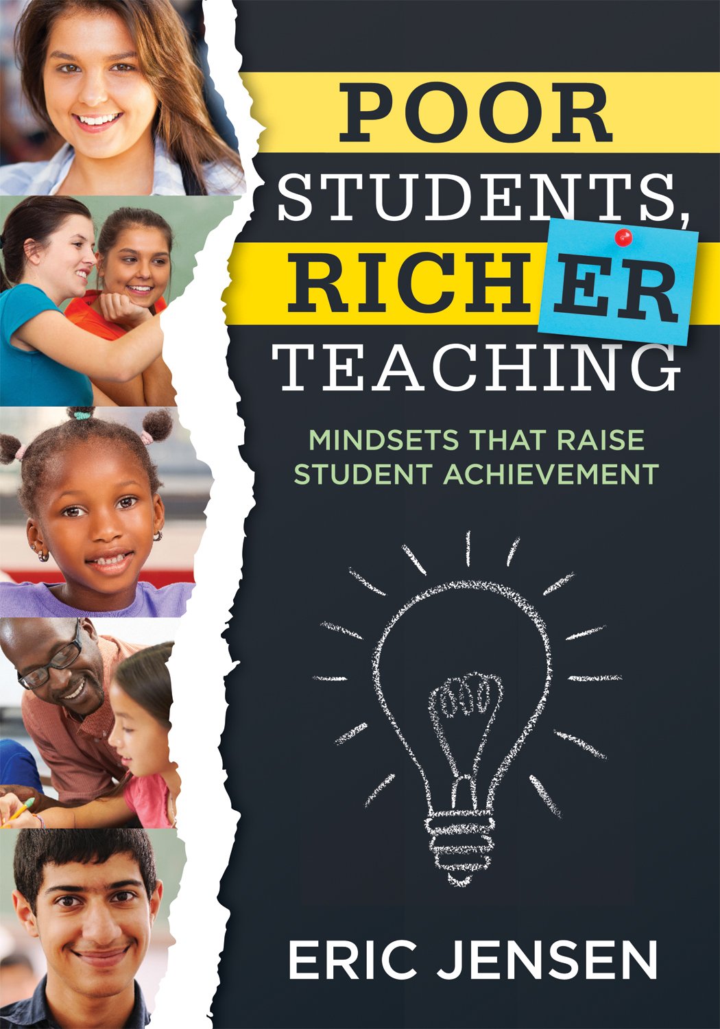 Poor Students, Richer Teaching: Mindsets That Raise Student Achievement (The Science Behind Students’ Emotional States)