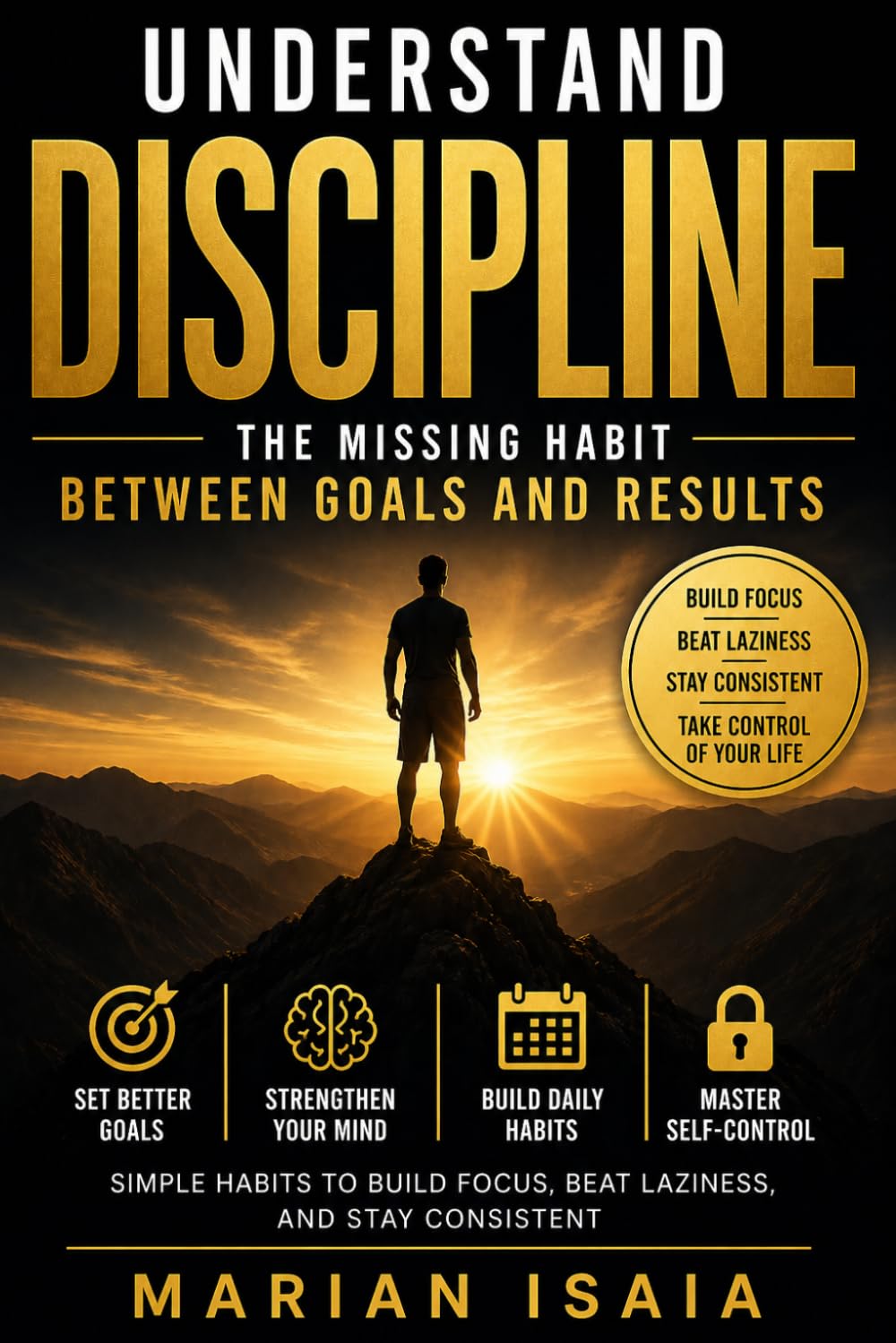 Understand Discipline: The Missing Habit Between Goals and Results