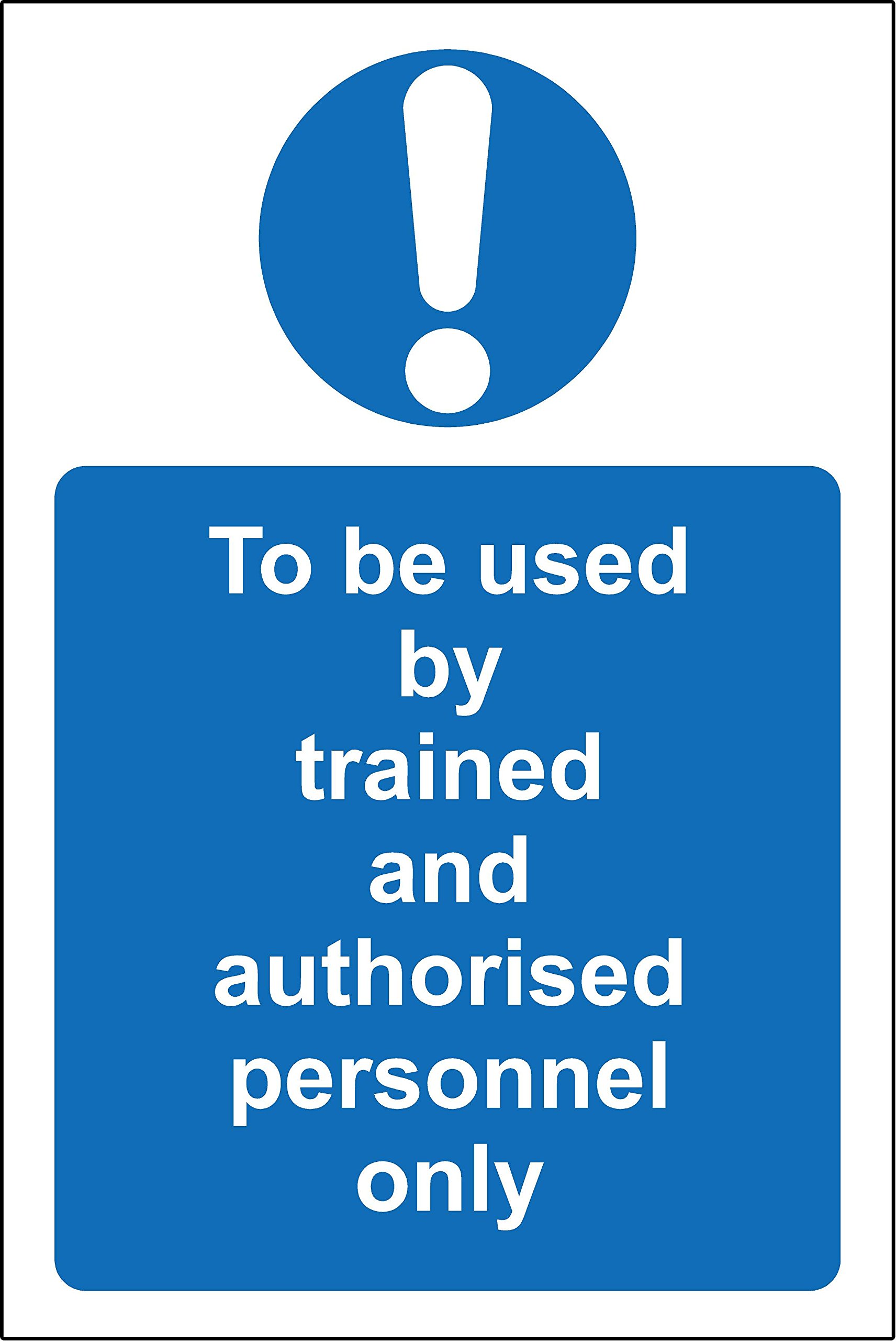 to be Used by Trained and authorised Personnel only Safety Sign - Self Adhesive Sticker 200mm x 150mm