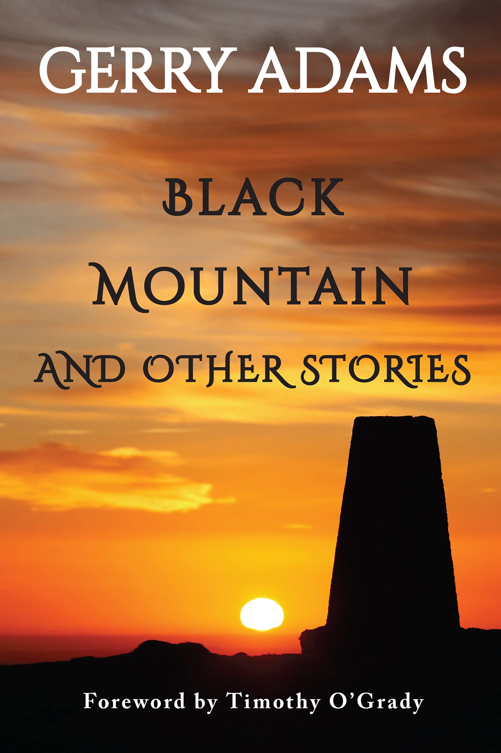 Black Mountain by Gerry Adams, Timothy O'Grady - 9781847176301