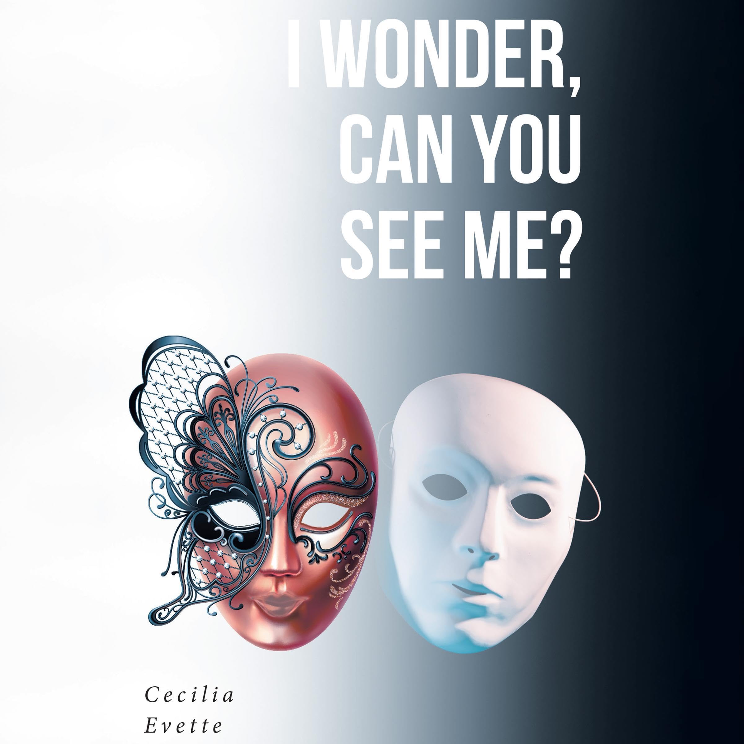 I Wonder, Can You See Me?