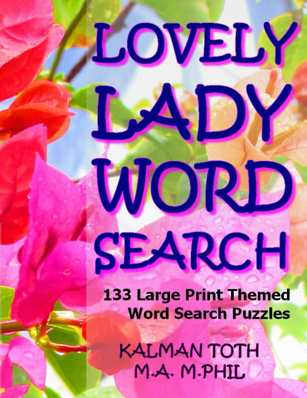 Lovely Lady Word Search: 133 Large Print Themed Word Search Puzzles