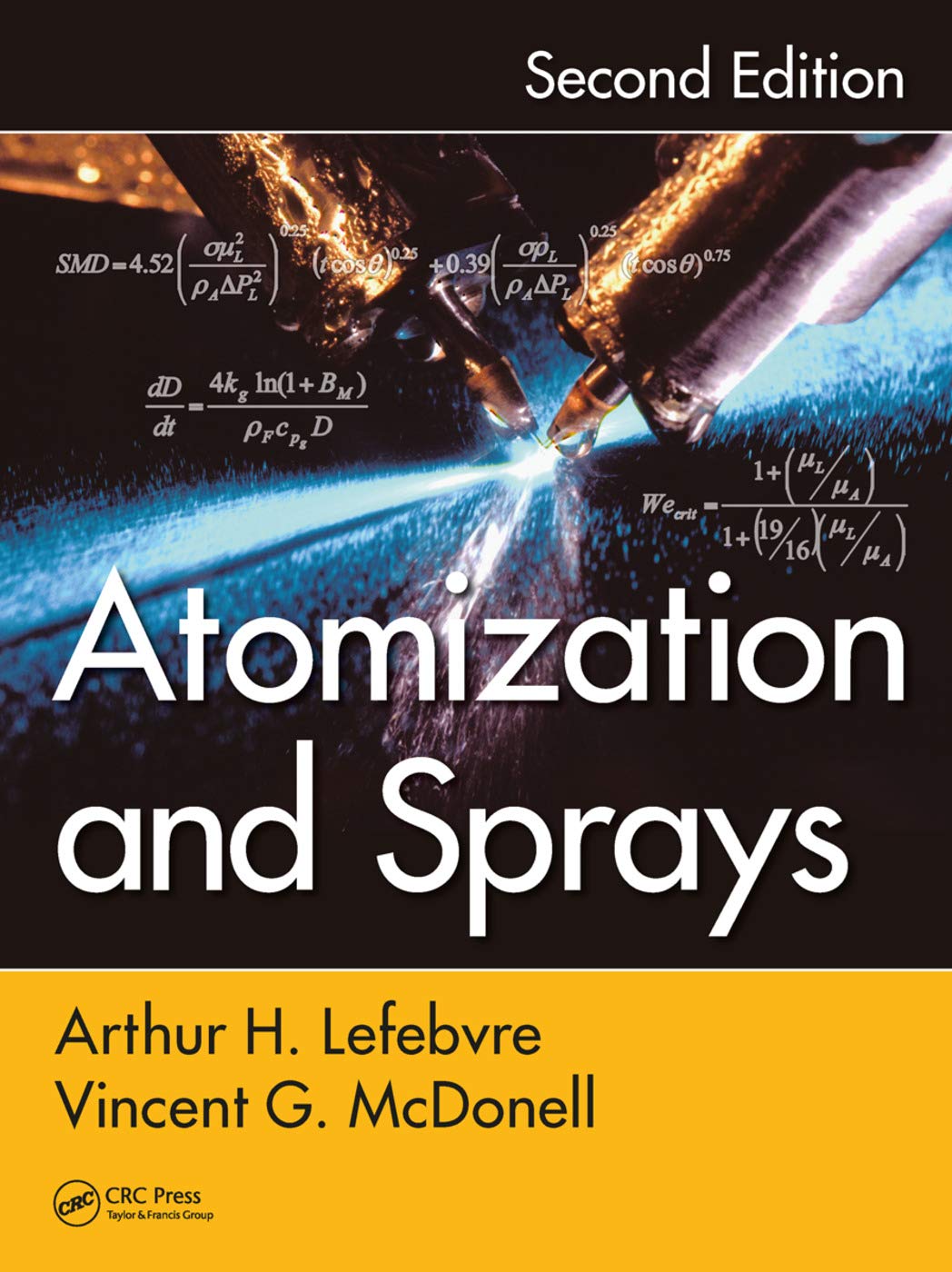 Atomization and Sprays (Combustion: an International Series)