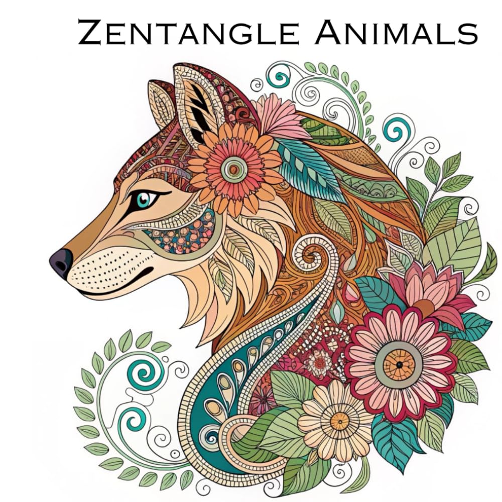 Coloring Book, Zentangle Animals - Images to Color and Enjoy.: The perfect way to relax and unwind for adults, teenagers and children, 110 pages.