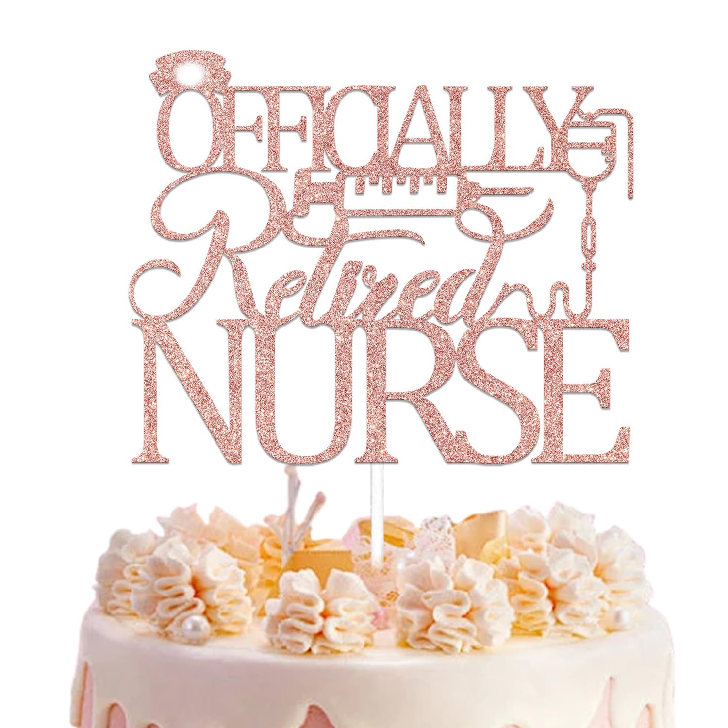 Nurse Officially Retired Cake Topper Nurse Retirement Cake Topper Officially Retired Party Decoration Rose Gold Glitter