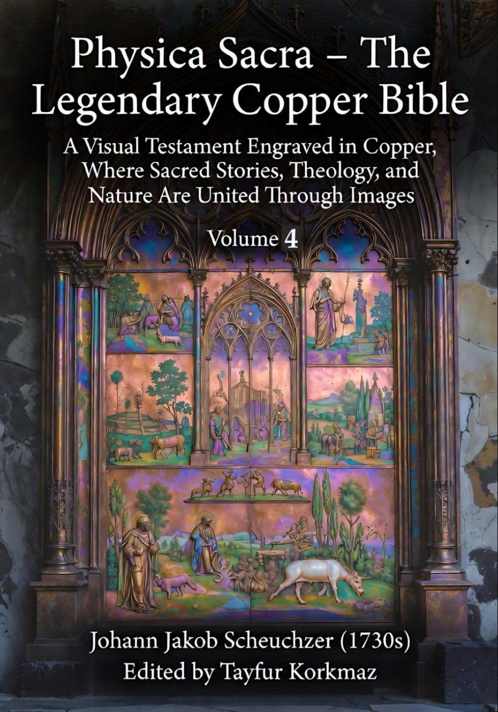 Physica Sacra – The Legendary Copper Bible. A Visual Testament Engraved in Copper, Where Sacred Stories, Theology, and Nature Are United Through ... Legendary Natural History Pictorial Bible)