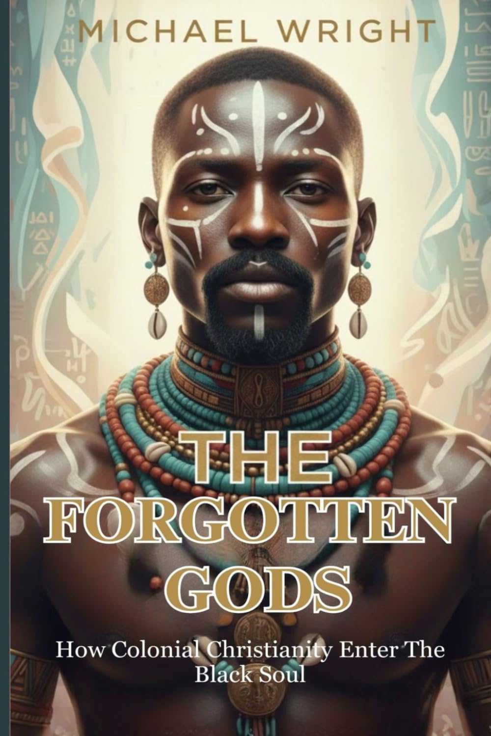 The Forgotten Gods: How Colonial Christianity Enter The Black Soul