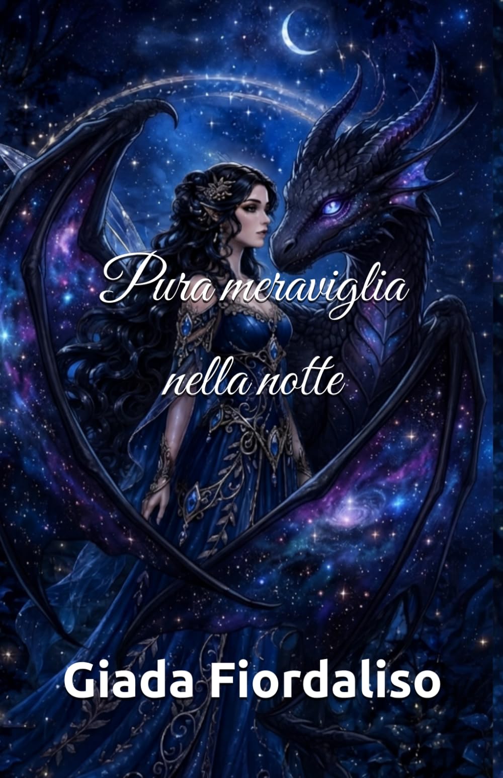 Pura meraviglia nella notte-Aforismario motivazionale- copertina con sfondo notturno, fata e drago nero e interni a colori con illustrazioni fantasy