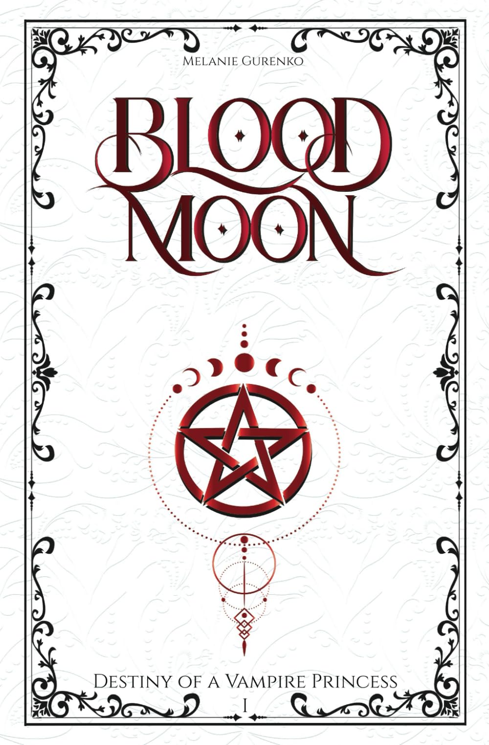 Blood Moon: Born in Blood (Academy Vibes, Vampireprincess meets Werewolf, Fated Mates, Found Family) (Destiny of a Vampire Princess)