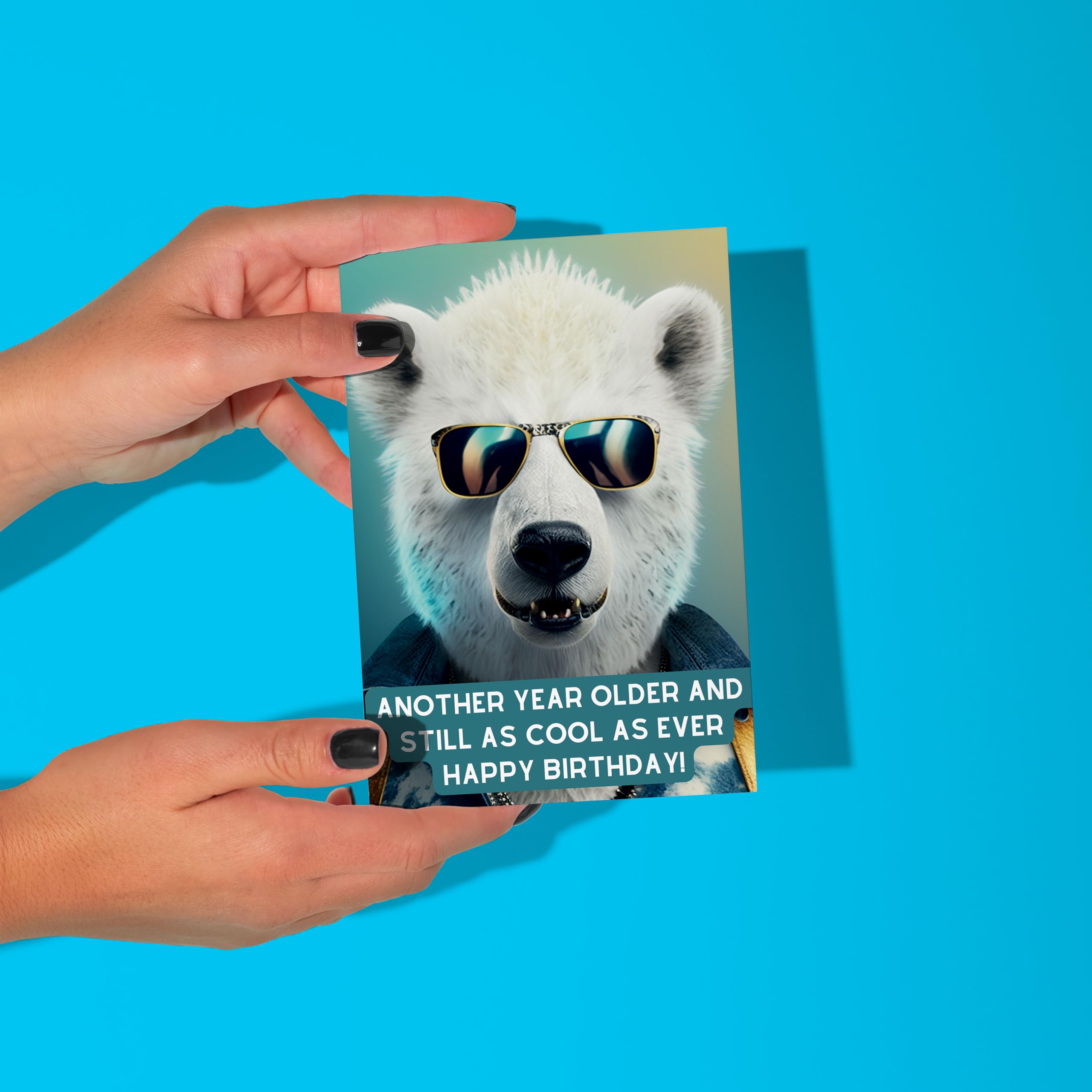 Funny Polar Bear Birthday Card - 'Another Year Older & Still As Cool As Ever' Humorous Card For Men
