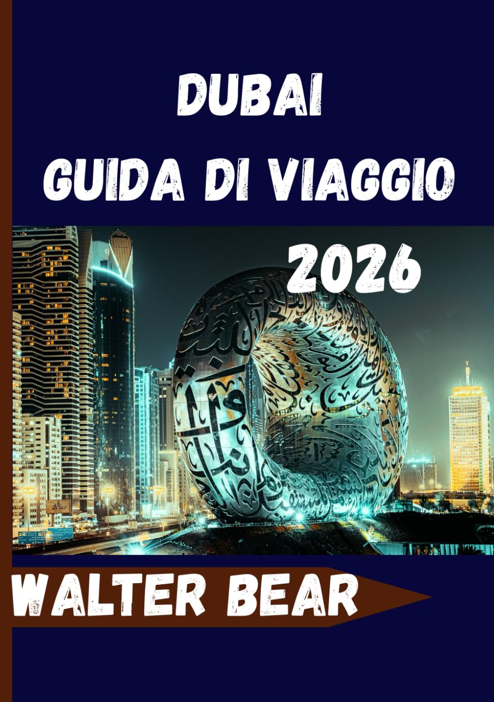 Dubai Guida di viaggio 2026: Tutto ciò di cui hai bisogno per un'esperienza indimenticabile a Dubai
