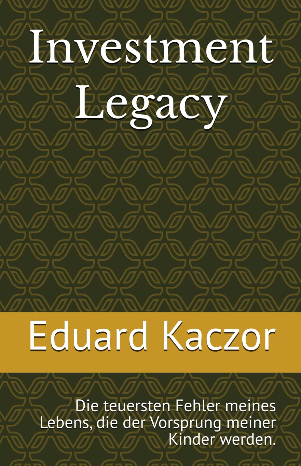 Investment Legacy