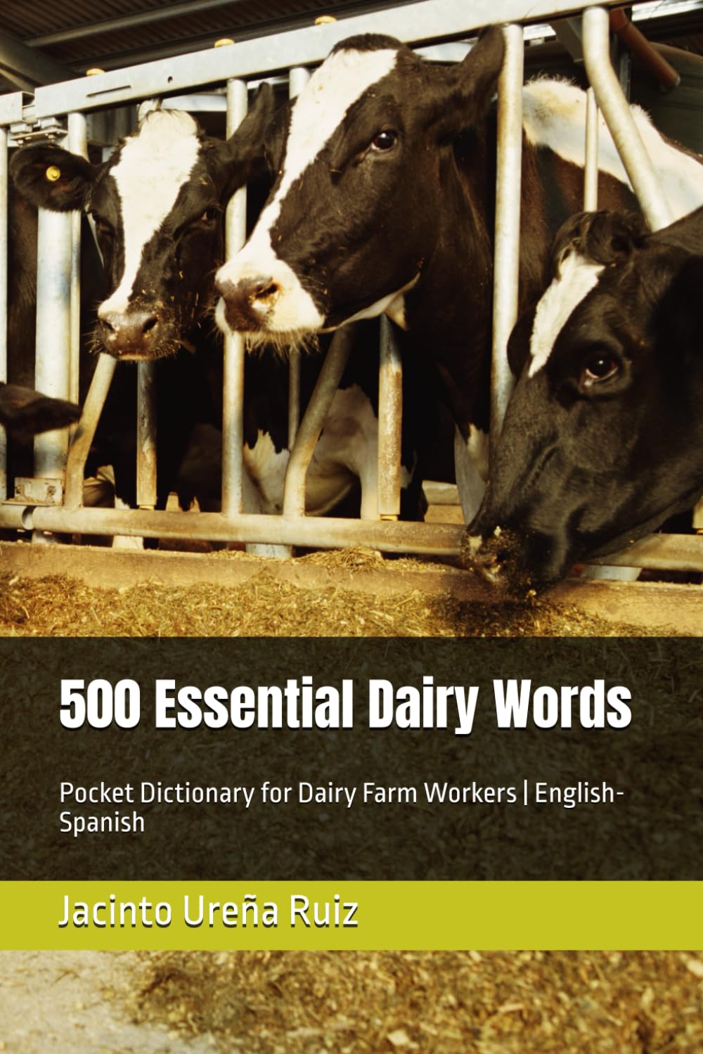 500 Essential Dairy Words: Pocket Dictionary for Dairy Farm Workers | English-Spanish
