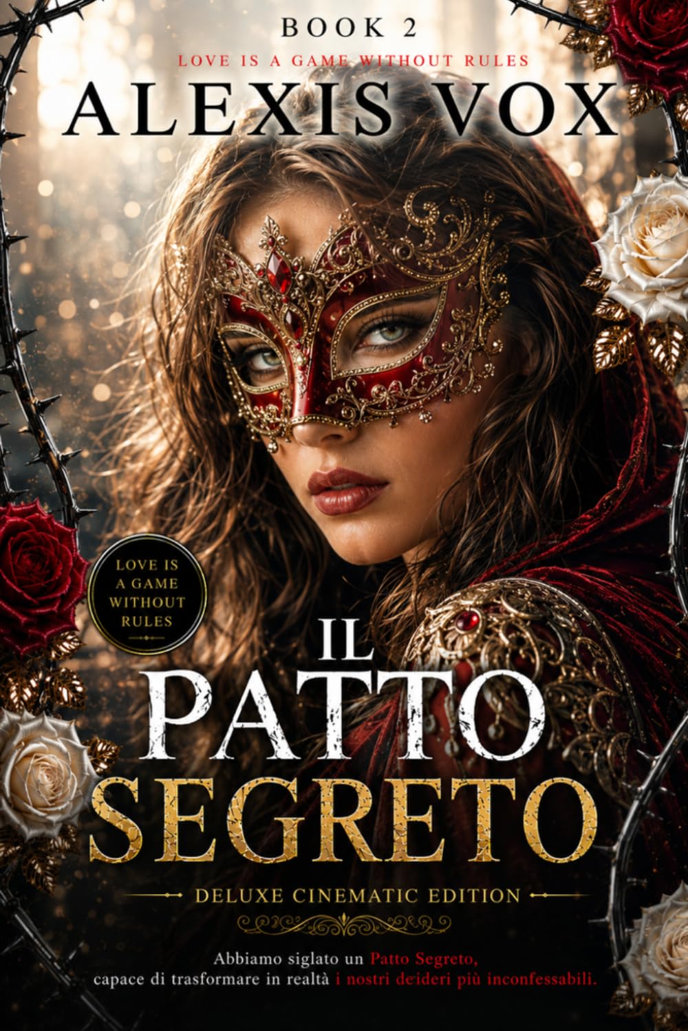 IL PATTO SEGRETO: CINEMATIC DELUXE EDITION (BOOK 2) (IL PATTO SEGRETO – DELUXE CINEMATIC EDITION)