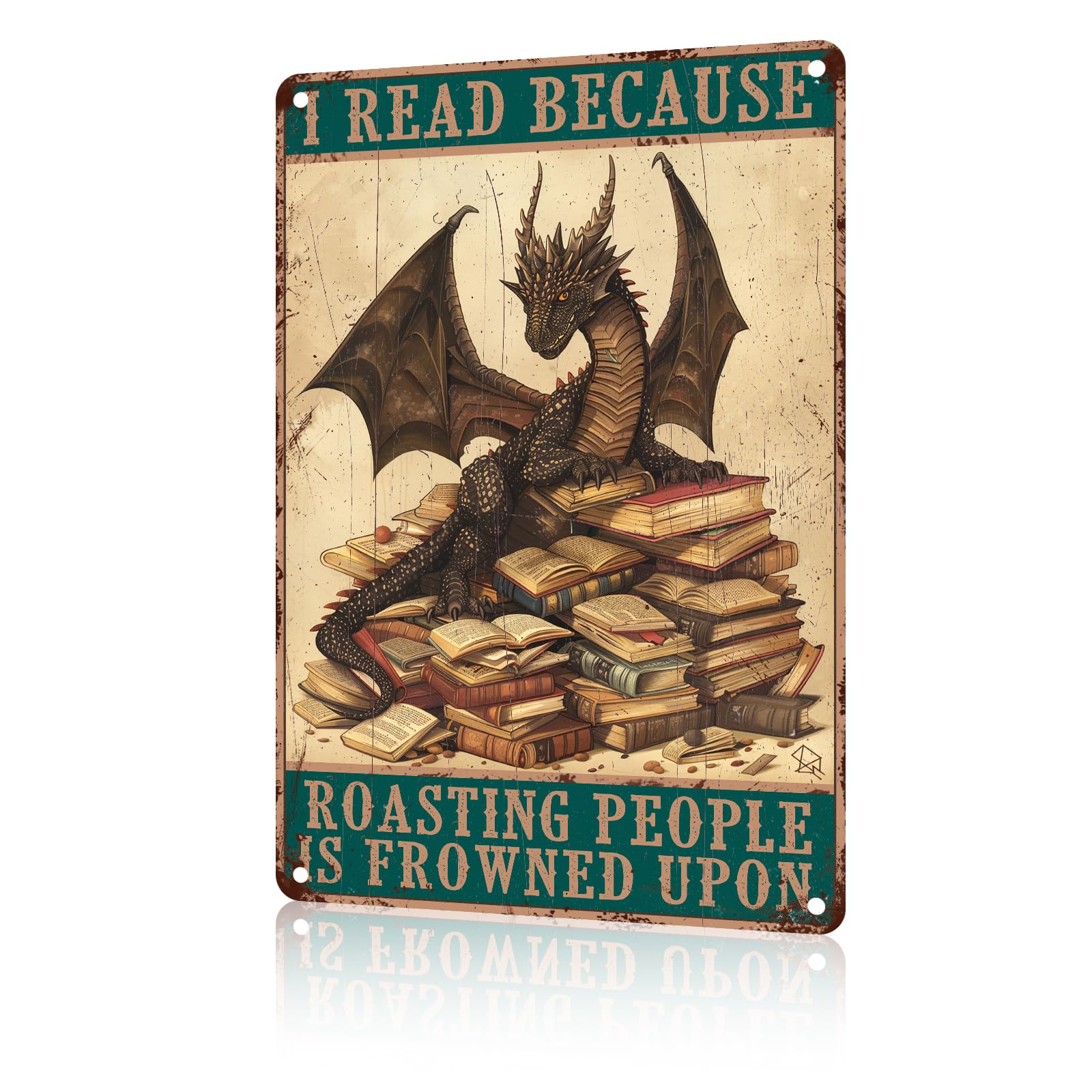 macago Dragon Metal Reading Sign Tin Sign Wall Decor I Read Because Roasting People Is Frowned Upon Metal Dragon Decor for Home Library Office Book
