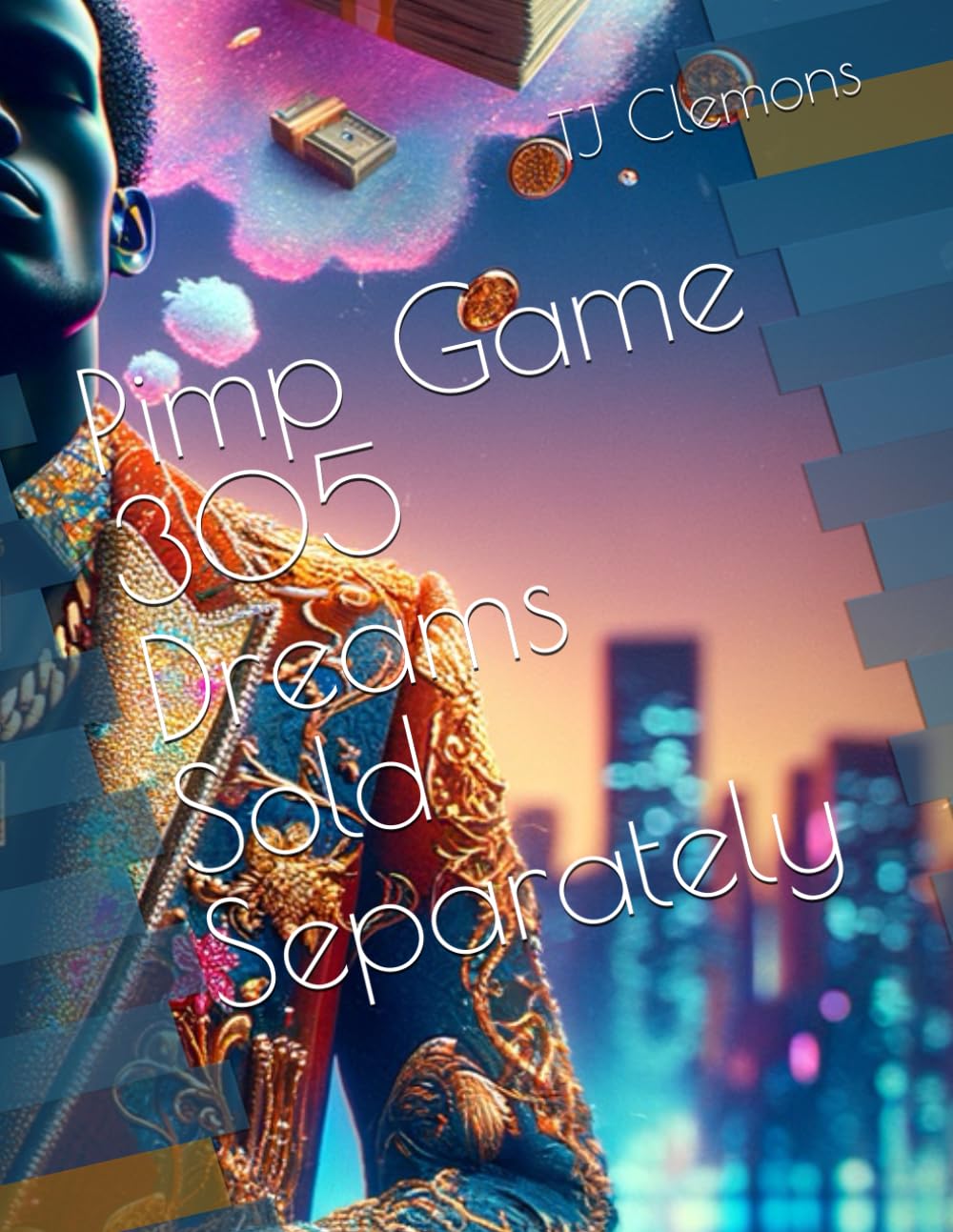 Pimp Game 305 Dreams Sold Separately
