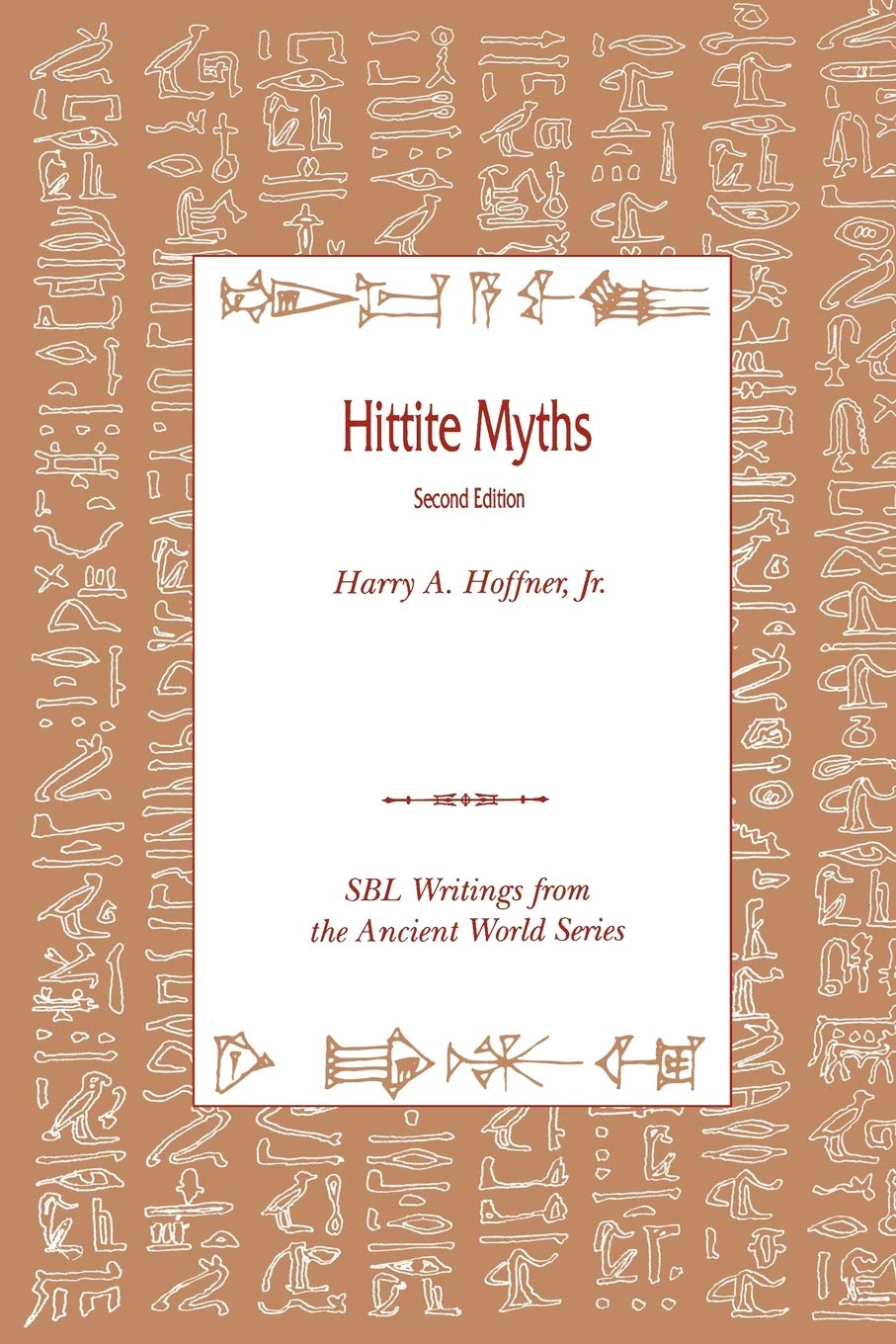 Hittite Myths, Second Edition: 2 (Writings from the Ancient World)