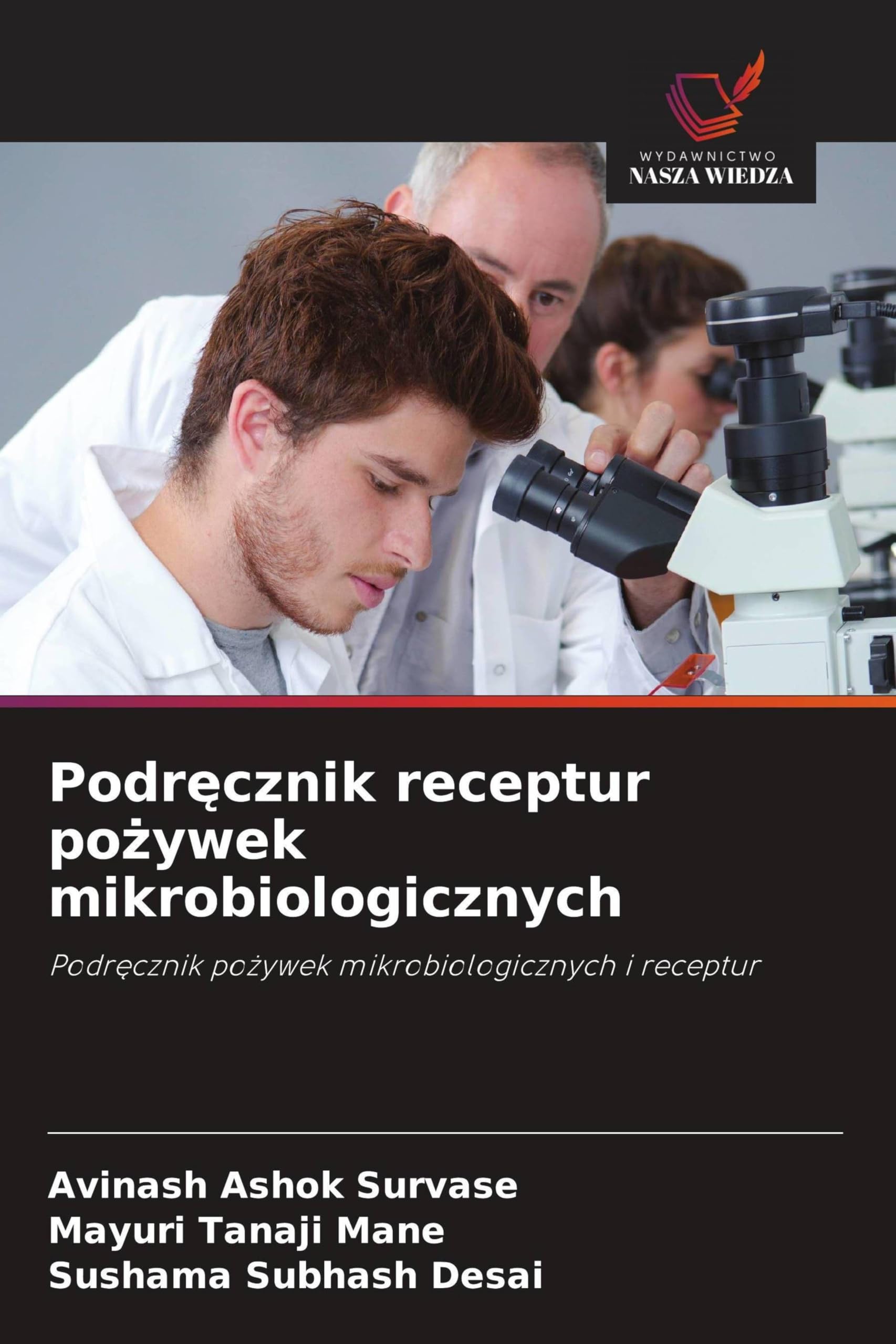 Podr¿cznik receptur po¿ywek mikrobiologicznych: Podr¿cznik po¿ywek mikrobiologicznych i receptur