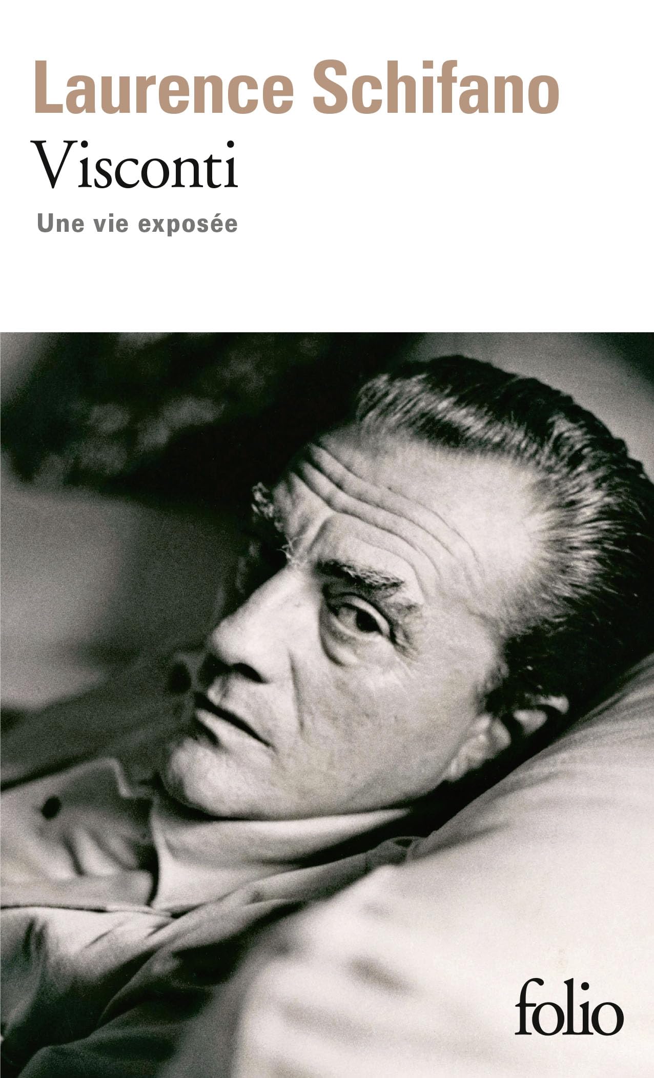 Visconti, Une Vie Exposee: Une vie exposée: A34808 (Folio)